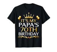 It's My Papa's 70th Birthday Happy Birthday 70 Years Old T-Shirt