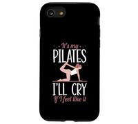 It's My Pilates I'll Cry If I Feel Like It Case for iPhone SE (2020) / 7/8