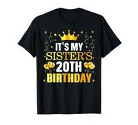 It's My Sister's 20th Birthday Happy Birthday 20 Years Old T-Shirt