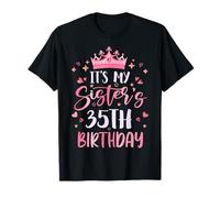It's My Sister's 35th Birthday Pink Happy 35 Years Old T-Shirt
