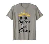It's My Sister's 3rd Birthday Crown Happy 3 Years Old T-Shirt