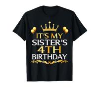 It's My Sister's 4th Birthday Happy Birthday 4 Years Old T-Shirt