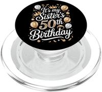 It's My Sister's 50th Birthday Party Queens PopSockets PopGrip for MagSafe