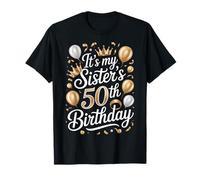 It's My Sister's 50th Birthday Party Queens T-Shirt