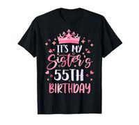 It's My Sister's 55th Birthday Pink Happy 55 Years Old T-Shirt