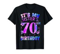 It's My Sister's 70th Birthday Butterfly Happy 70 Years Old T-Shirt