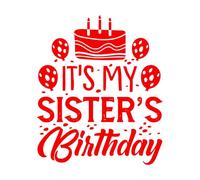 Its My Sisters Birthday Wall Decals PVC 51x61.1cm Multi Color Selection Red