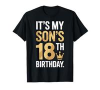 It's My Son's 18th Birthday Son Turning Eighteen T-Shirt