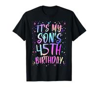 It's My Son's 45th Birthday Colorful Happy 45 Years Old T-Shirt