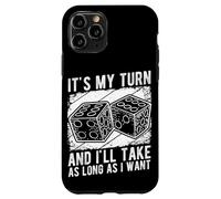 IT'S MY TURN AND I'LL TAKE AS LONG AS I WANT Case for iPhone 11 Pro