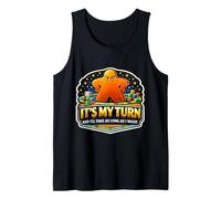 It's My Turn and I'll Take As Long As I Want Funny Boardgame Tank Top