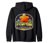 It's My Turn And I'll Take As Long As I Want Funny Boardgame Zip Hoodie