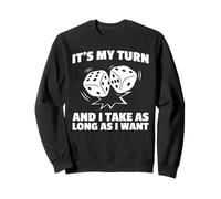 It's my turn board player Board game Board game Sweatshirt
