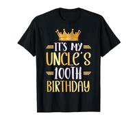 It's My Uncle's 100th Birthday Happy 100 Years Old T-Shirt