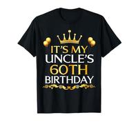 It's My Uncle's 60th Birthday Happy Birthday 60 Years Old T-Shirt