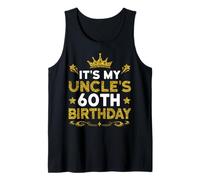 It's My Uncle's 60th Birthday Happy Birthday 60 Years Old Tank Top