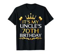 It's My Uncle's 70th Birthday Happy Birthday 70 Years Old T-Shirt