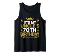 It's My Uncle's 70th Birthday Happy Birthday 70 Years Old Tank Top