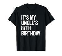 It's My Uncle's 87th Birthday T-Shirt