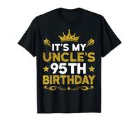 It's My Uncle's 95th Birthday Happy Birthday 95 Years Old T-Shirt