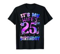 It's My Wife's 25th Birthday Butterfly Happy 25 Years Old T-Shirt