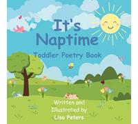 It's Naptime: Toddler Poetry Book (Children's Poetry)