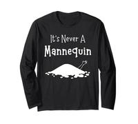 It's Never a Mannequin, Murder Shows, True Crime Long Sleeve T-Shirt