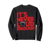 It's Never Loud Enough, Car Stereo Tuning Bass Subwoofer Sweatshirt