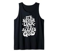 It's Never Luck Always God Christian Faith Quote Peace Sign Tank Top