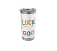 It's Never Luck It's Always God Stainless Steel Insulated Tumbler