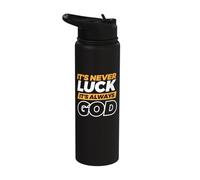 It's Never Luck It's Always God Stainless Steel Insulated Water Bottle