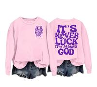 It's Never Luck It's God Based Inspirational Sweatshirt Distressed Sweatshirt (Pink, M)