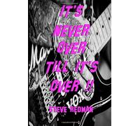 It's Never Over Till It's Over !!