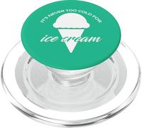 It's Never Too Cold For Ice Cream PopSockets PopGrip for MagSafe