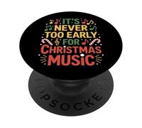 Its Never Too Early For Christmas Music Christmas PopSockets Adhesive PopGrip