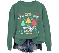 It's Never Too Early For Christmas Music Sweatshirt, It's Never Too Early For Christmas Music, Unisex Sweatshirt Green