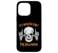 It's Never Too Early For Halloween Scary Skull Shirt Case for iPhone 14 Pro Max