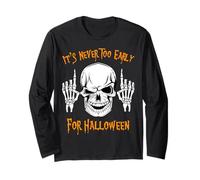 It's Never Too Early for Halloween Scary Skull Shirt Long Sleeve T-Shirt