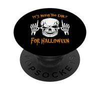 It's Never Too Early For Halloween Scary Skull Shirt PopSockets Adhesive PopGrip