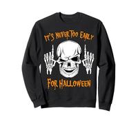 It's Never Too Early For Halloween Scary Skull Shirt Sweatshirt