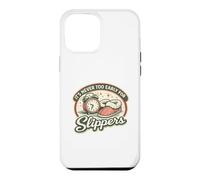 It's Never Too Early For Slippers | Retro Vintage Pajamas Case for iPhone 12 Pro Max