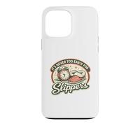 It's Never Too Early For Slippers | Retro Vintage Pajamas Case for iPhone 13 Pro Max