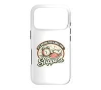 It's Never Too Early For Slippers | Retro Vintage Pajamas Case for iPhone 17 Pro