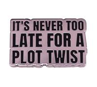 It's Never Too Late for a Plot Twist Enamel Pin Letter Enamel Pin with Inspirational Quotes and Alphabet Design, Suitable for Backpacks, T-shirts, Jackets, Hoodies, Bags, Hats, and Tops