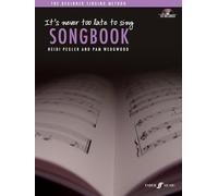 It's Never Too Late Songbook – It's Never Too Late To Play... – Faber Music