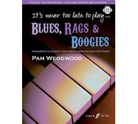 It's Never Too Late To Play Blues, Rags And Boogies (Piano Solo with Free Audio CD) [It's Never Too Late]
