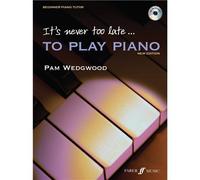 It's Never Too Late. To Play Piano (New Edition) - Sheet Music, CD