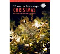 It's never too late to sing: Christmas