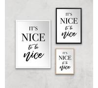 It's Nice To Be Nice Art Print - A4 - Print Only