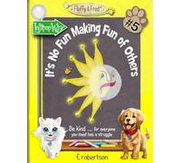 It's No Fun Making Fun of Others: Volume 5 (Fluffy & Fred)